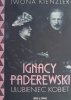 IGNACY PADEREWSKI ULUBIENIEC KOBIET - Iwona Kienzler